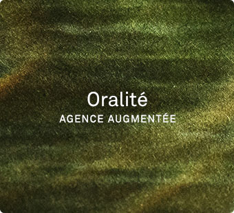 Agentivité - Oralité