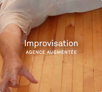Improvisation - Agence Augmentée