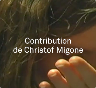 Contribution de Christof Migone